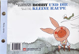 10 Das fröhliche Schweinchen Bobby und die kleine Raupe/… und die Glühwürmchen