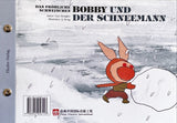 11 Das fröhliche Schweinchen Bobby und der Schneemann/… und die weisse Feder Schweinchen