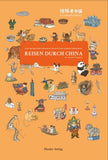 REISEN DURCH CHINA (bilingual Deutsch & Chinesisch) 漫眼看中国
