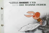 11 Das fröhliche Schweinchen Bobby und der Schneemann/… und die weisse Feder Schweinchen