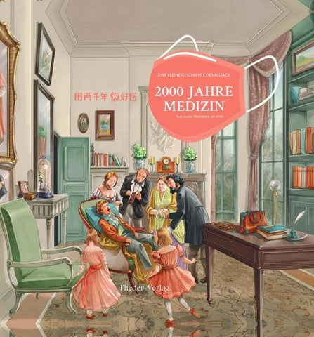 2000 Jahre Medizin (bilingual Deutsch & Chinesisch)