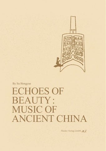Echoes of Beauty: Music of Ancient China
