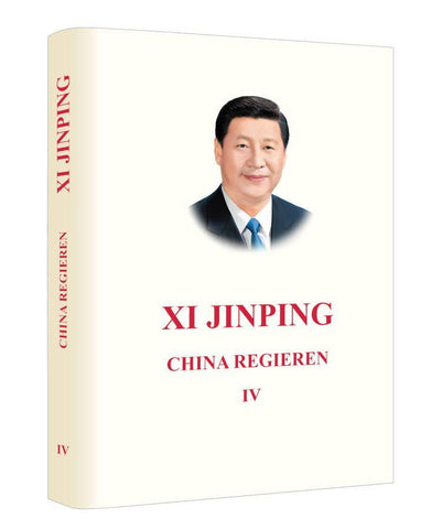 Xi Jinping: China Regeieren IV (Deutsch Ausgabe)