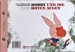 3 Das fröhliche Schweinchen Bobby und die roten Augen/… und die Schnupfennase