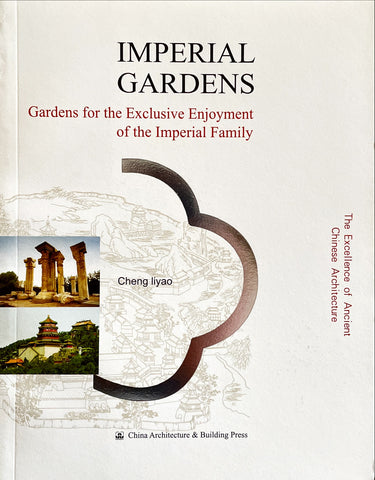 The Excellence of Ancient Chinese Architecture:Imperial Gardens