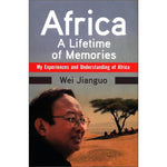 Africa A Lifetime of Memories: My Experiences and Understanding of Africa (English Edition)  #ChinaShelf