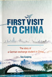 First Visit to China: The Story of A German Exchange Student in China (English Edition)  #ChinaShelf