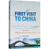First Visit to China: The Story of A German Exchange Student in China (English Edition)  #ChinaShelf